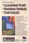 Uluslararası Ticaret, Finansman Teknikleri, Ticari İngilizce