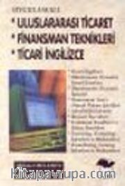 Uluslararası Ticaret, Finansman Teknikleri, Ticari İngilizce