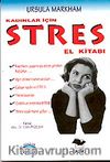 Kadınlar için Stres El Kitabı