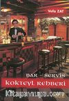 Bar Servis Kokteyl Rehberi
