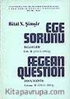 Ege Sorunu 2.cilt (Aegean Question Volume II)