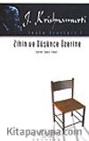 Zihin ve Düşünce Üzerine/J. Krishnamurti Toplu Eserleri 1