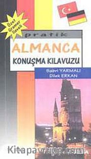 Pratik Almanca Konuşma Kılavuzu