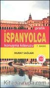 Pratik İspanyolca Konuşma Kılavuzu