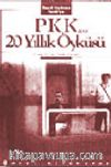 PKK'nın 20 Yıllık Öyküsü