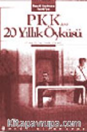 PKK'nın 20 Yıllık Öyküsü