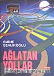 Ağlatan Yollar