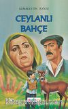Ceylanlı Bahçe/Kemalettin Tuğcu'dan Seçmeler Dizisi
