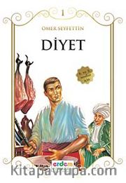Diyet/Çocuklara Ömer Seyfettin‘den Seçmeler Dizisi