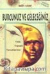 Burcunuz ve Geleceğiniz