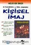 İş Yaşamında ve Özel Yaşamda Kişisel İmaj
