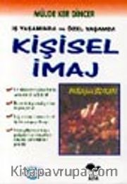 İş Yaşamında ve Özel Yaşamda Kişisel İmaj