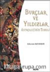 Burçlar ve Yıldızlar (Astrolojinin Temeli)