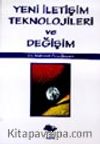Yeni İletişim Teknolojileri ve Değişim