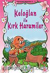 Keloğlan ile Kırk Haramiler/Keloğlan Mas. 2/Masal Klasikleri Dizisi