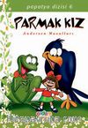 Parmak Kız/Papatya Dizisi 6
