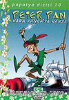 Peter Pan Kara Kancaya Karşı/Papatya Dizisi 10