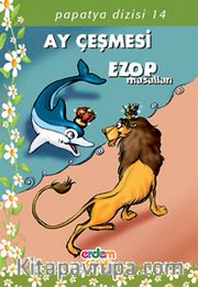 Ay Çeşmesi Ezop Masalları/Papatya Dizisi 14