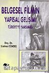 Belgesel Filmin Yapısal Gelişimi