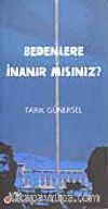 Bedenlere İnanır mısınız?