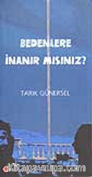 Bedenlere İnanır mısınız?