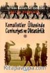 Kemalistler Ülkesinde Cumhuriyet ve Diktatörlük 1