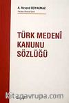Türk Medeni Kanunu Sözlüğü