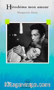 Hiroshima mon amour (Niveau-4) 1200 mots -Fransızca Okuma Kitabı