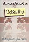 Üç Beş Kişi