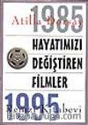 Hayatımızı Değiştiren Filmler 1985-1995