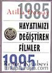 Hayatımızı Değiştiren Filmler 1985-1995