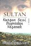 Kurşun Sesi Duymadan Yaşamak
