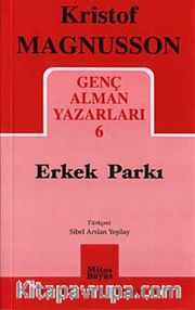 Genç Alman Yazarları 6 / Erkek Parkı
