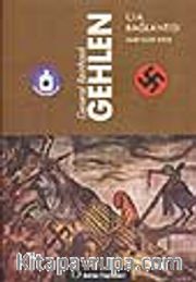 General Reinhard Gehlen: CIA Bağlantısı