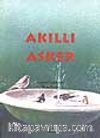Akıllı Asker (5.söz)