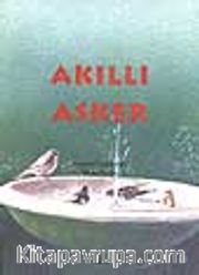 Akıllı Asker (5.söz)