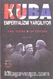 Küba Emperyalizmi Yargılıyor