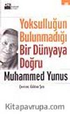 Yoksulluğun Bulunmadığı Bir Dünyaya Doğru