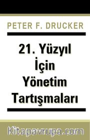 21. Yüzyıl İçin Yönetim Tartışmaları