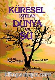 Küresel Isıtılan Dünya ve Su