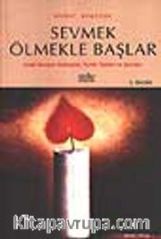 Sevmek Ölmekle Başlar (2.kitap)