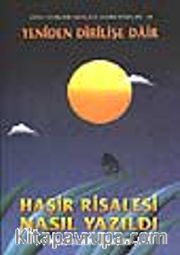Yeniden Dirilişe Dair Haşir Risalesi Nasıl Yazıldı