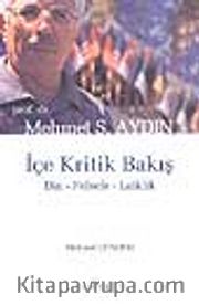 Mehmet S. Aydın ile İçe Kritik Bakış