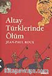 Altay Türklerinde Ölüm