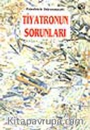 Tiyatronun Sorunları