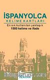 İspanyolca Kelime Kartları & En Sık Kullanılan Yaklaşık 1500 Kelime ve İfade