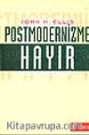 Postmodernizme Hayır