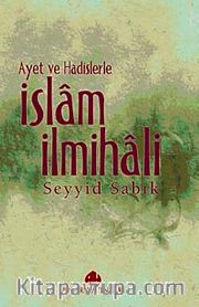 Ayet ve Hadislerle İslam İlmihali