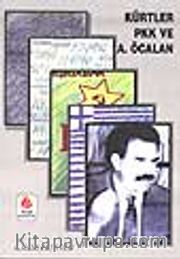 Kürtler PKK ve A. Öcalan