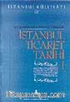 İstanbul Ticaret Tarihi Cilt 1